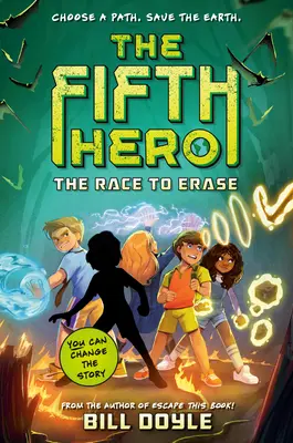 Al cincilea erou #1: Cursa pentru ștergere - The Fifth Hero #1: The Race to Erase