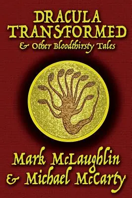 Dracula transformat și alte povești însetate de sânge - Dracula Transformed & Other Bloodthirsty Tales