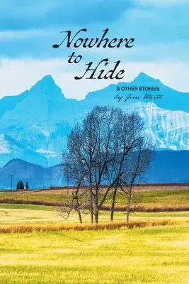 Nowhere to Hide și alte povești - Nowhere to Hide & Other Stories