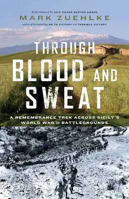 Prin sânge și sudoare: O călătorie de comemorare pe câmpurile de luptă ale celui de-al Doilea Război Mondial din Sicilia - Through Blood and Sweat: A Remembrance Trek Across Sicily's World War II Battlegrounds