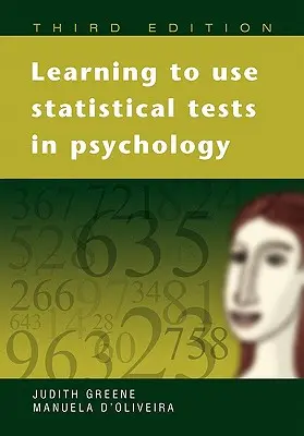 Învățarea utilizării testelor statistice în psihologie - Learning to Use Statistical Tests in Psychology