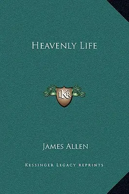 Viața cerească - Heavenly Life