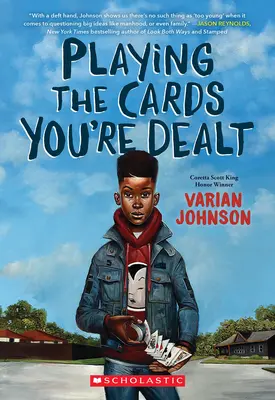 Jucând cărțile care ți-au fost date (Scholastic Gold) - Playing the Cards You're Dealt (Scholastic Gold)