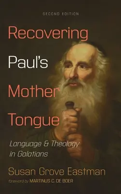 Recuperarea limbii materne a lui Paul, ediția a doua - Recovering Paul's Mother Tongue, Second Edition