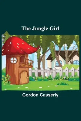 Fata junglei - The Jungle Girl