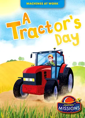 Ziua unui tractor - A Tractor's Day