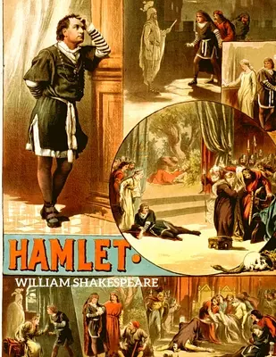 Hamlet: Tragedia lui Hamlet, Prinț al Danemarcei - Hamlet: The Tragedy of Hamlet, Prince of Denmark