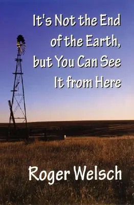 Nu este sfârșitul Pământului, dar îl poți vedea de aici - It's Not the End of the Earth, But You Can See It from Here