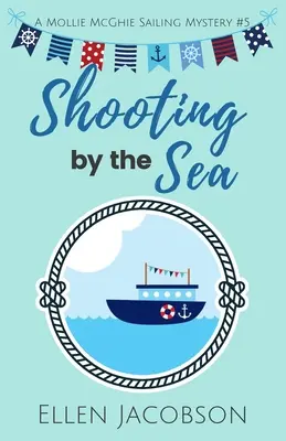 Împușcături pe mare - Shooting by the Sea
