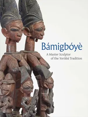 Bamigboye: Un maestru sculptor al tradiției Yoruba - Bamigboye: A Master Sculptor of the Yoruba Tradition