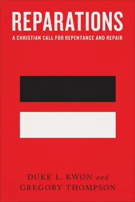 Reparații: Un apel creștin la pocăință și reparații - Reparations: A Christian Call for Repentance and Repair