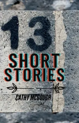 Treisprezece povești scurte - Thirteen Short Stories