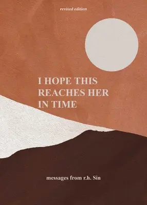 I Hope This Reaches Her in Time Ediție revizuită - I Hope This Reaches Her in Time Revised Edition