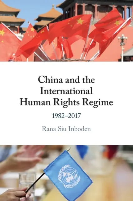 China și regimul internațional al drepturilor omului - China and the International Human Rights Regime