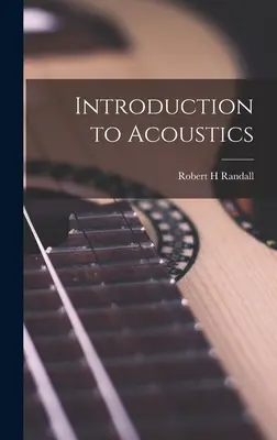 Introducere în acustică - Introduction to Acoustics