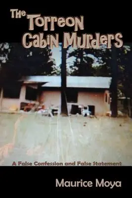 Crimele de la cabana Torreon - The Torreon Cabin Murders