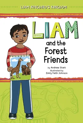 Liam și prietenii din pădure - Liam and the Forest Friends
