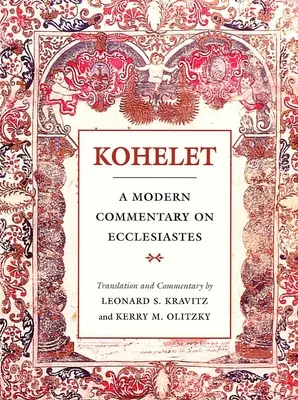 Kohelet: Un comentariu modern asupra Eclesiastului - Kohelet: A Modern Commentary on Ecclesiastes