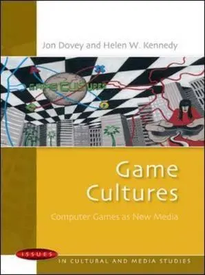 Game Cultures: Jocurile pe calculator ca noi media - Game Cultures: Computer Games as New Media