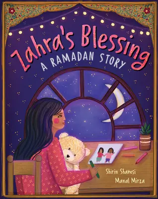 Binecuvântarea lui Zahra: O poveste de Ramadan - Zahra's Blessing: A Ramadan Story