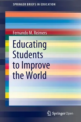 Educarea elevilor pentru a îmbunătăți lumea - Educating Students to Improve the World