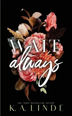 Wait for Always (Ediție specială broșată) - Wait for Always (Special Edition Paperback)