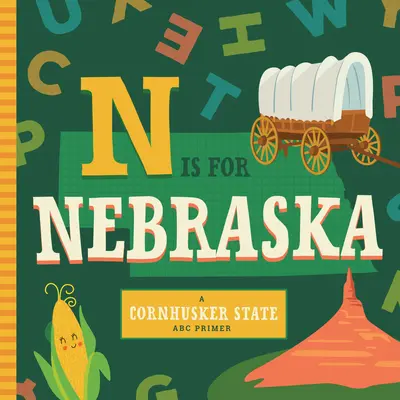 N este pentru Nebraska - N Is for Nebraska
