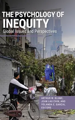 Psihologia inegalității: Probleme și perspective globale - The Psychology of Inequity: Global Issues and Perspectives
