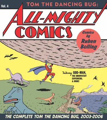 Tom gândacul dansator: benzi desenate atotputernice - Tom the Dancing Bug: All-Mighty Comics