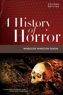 O istorie a groazei, ediția a 2-a - A History of Horror, 2nd Edition