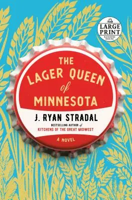 Regina Lager din Minnesota - The Lager Queen of Minnesota
