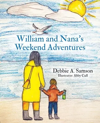 Aventurile de weekend ale lui William și Nana - William and Nana's Weekend Adventures