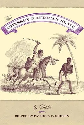 Odiseea unui sclav african - The Odyssey of an African Slave