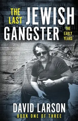 Ultimul gangster evreu: Primii ani - The Last Jewish Gangster: The Early Years