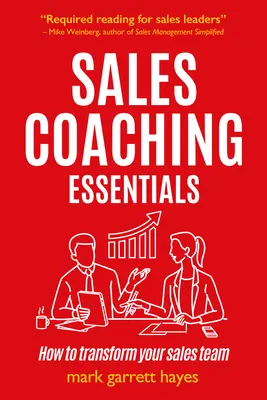 Sales Coaching Essentials: Cum să vă transformați oamenii de vânzări - Sales Coaching Essentials: How to Transform Your Salespeople