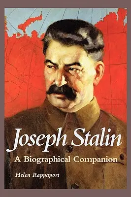 Iosif Stalin: Un companion biografic - Joseph Stalin: A Biographical Companion