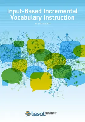 Instruire de vocabular incrementală bazată pe intrări - Input-Based Incremental Vocabulary Instruction