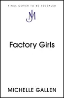 Fetele din fabrică - Factory Girls