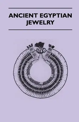 Bijuterii egiptene antice - Ancient Egyptian Jewelry