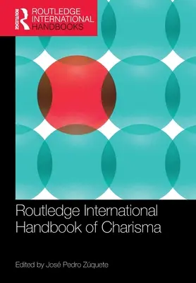 Manualul internațional Routledge de carismă - Routledge International Handbook of Charisma