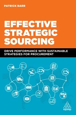 Sourcing strategic eficient: Stimularea performanței cu ajutorul strategiilor durabile pentru achiziții publice - Effective Strategic Sourcing: Drive Performance with Sustainable Strategies for Procurement