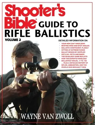 Shooter's Bible Guide to Rifle Ballistics: Ediția a doua - Shooter's Bible Guide to Rifle Ballistics: Second Edition