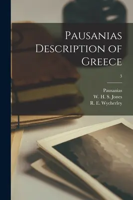 Descrierea Greciei de către Pausanias; 3 - Pausanias Description of Greece; 3