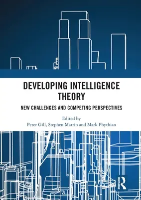 Dezvoltarea teoriei inteligenței: Noi provocări și perspective concurente - Developing Intelligence Theory: New Challenges and Competing Perspectives