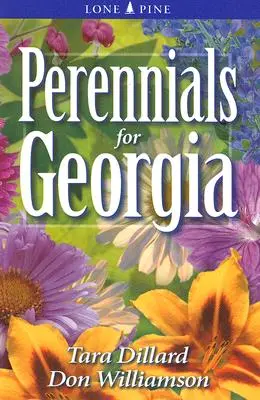 Plante perene pentru Georgia - Perennials for Georgia