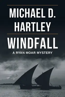 Windfall: Un mister de Ryan Moar - Windfall: A Ryan Moar Mystery