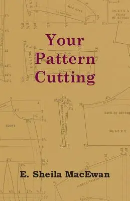 Tăierea modelului dvs. - Your Pattern Cutting