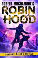 Robin Hood 5: Răscumpărări, raiduri și răzbunare - Robin Hood 5: Ransoms, Raids and Revenge