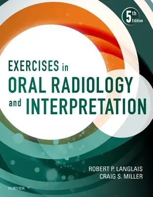 Exerciții de radiologie orală și interpretare - Exercises in Oral Radiology and Interpretation