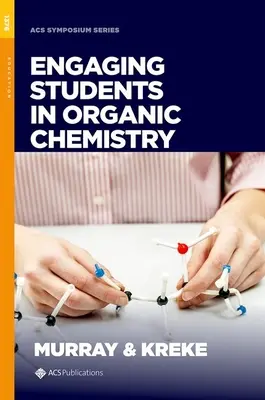 Implicarea elevilor în chimia organică - Engaging Students in Organic Chemistry